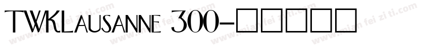 TWKLausanne 300字体转换